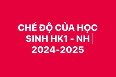 Thông báo nộp hồ sơ hưởng chế độ học sinh HK1 năm học 2024-2025